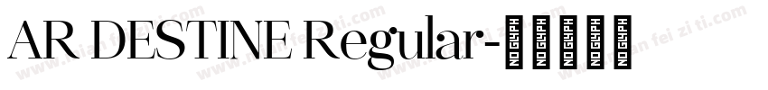 AR DESTINE Regular字体转换